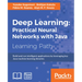 Deep Learning: Build and run intelligent applications by leveraging key Java machine learning libraries