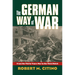 The German Way of War: From the Thirty Years' War to the Third Reich