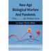 New Age Biological Warfare and Pandemic - Virus .......the Braham Astra
