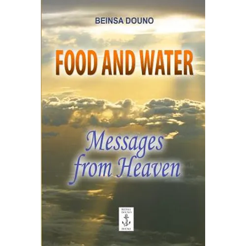 Food and Water - Messages from Heaven