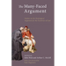The Many-Faced Argument