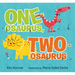 One-Osaurus, Two-Osaurus