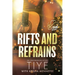 Rifts and Refrains