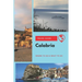 Calabria Travel Guide: Where to Go & What to Do