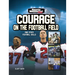 Courage on the Football Field: And Other Football Skills