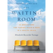 The Waiting Room: 60 Meditations for Finding Peace & Hope in a Health Crisis