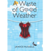 A Waste of Good Weather