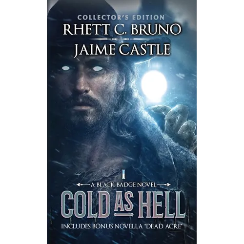 Cold as Hell, the Definitive Edition: Includes Bonus Novella Dead Acre