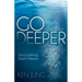 Go Deeper: Encountering God's Passion