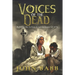 Voices of the Dead: Battling the Yellow Fever Epidemic of 1878: A Novel