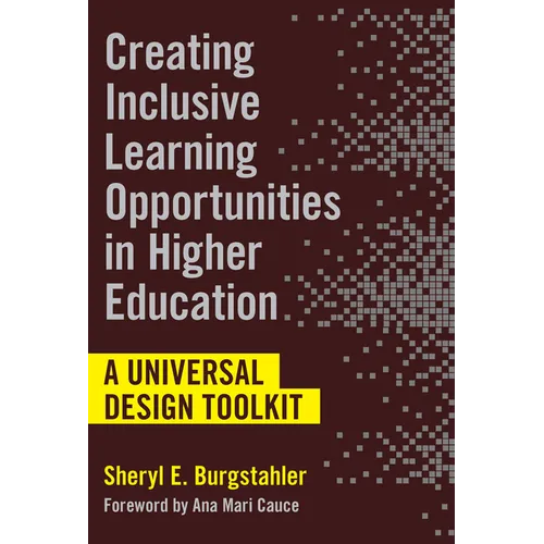 Creating Inclusive Learning Opportunities in Higher Education: A Universal Design Toolkit