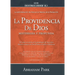 Serie Historia de la Redención Vol. 4 - La Providencia de Dios: Misteriosa Y Profunda