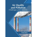 Air Quality and Pollution: Challenges and Concerns