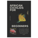 African Cichlids for Beginners: The Complete Handbook for Raising and Caring for African Cichlid, Including Everything You Need to Know from Novice to