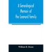 A genealogical memoir of the Leonard family: containing a full account of the first three generations of the family of James Leonard, who was an early