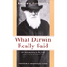 What Darwin Really Said: An Introduction to His Life and Theory of Evolution