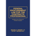 Federal Procurement Law For The Contracts Professional