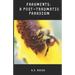 Fragments: A Post-Traumatic Paradigm