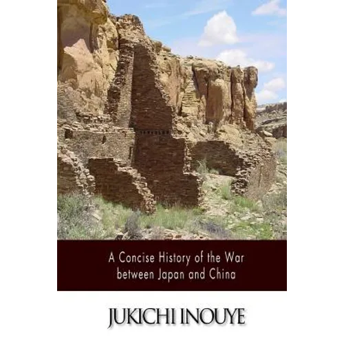 A Concise History of the War between Japan and China