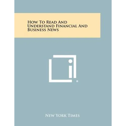 How To Read And Understand Financial And Business News