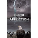 Blind In Affliction: The World's Evolving Contradiction