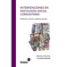 Intervenciones en psicología social comunitaria: Territorios, actores y políticas sociales