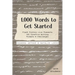 1,000 Words to Get Started: Flash Fiction Live Presents 101 Creative Writing Prompts & Challenges