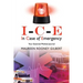 I-C-E In Case of Emergency: Your Essential Medical Journal