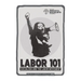 Labor 101: Socialism and the Labor Movement