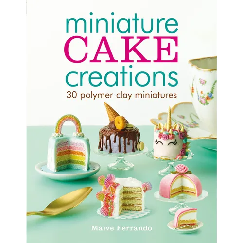 Miniature Cake Creations