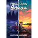 Fractures Between