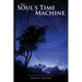 The Soul's Time Machine: An Astrological Journey