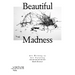 Beautiful Madness: Art Writing as Art Curating