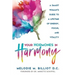 Your Hormones in Harmony: A Smart Woman's Guide to a Lifetime of Energy, Focus, and Vitality