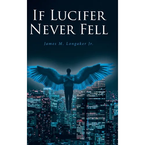 If Lucifer Never Fell