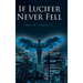 If Lucifer Never Fell
