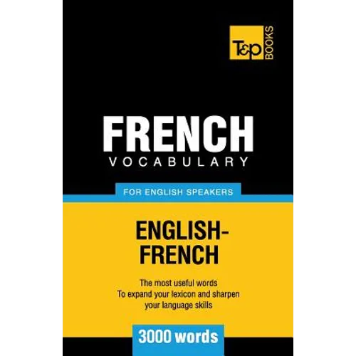 French Vocabulary for English Speakers - 3000 words