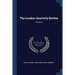 The London Quarterly Review; Volume 22