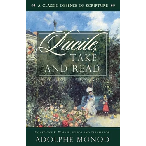 Lucile, Take and Read: A Classic Defense of Scripture