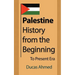 Palestine History, from the Beginning: To Present Era