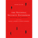 The National Security Enterprise: Navigating the Labyrinth, Second Edition