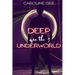 Deep in the Underworld