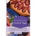 Mediterranean Sweets & Veggies: A Complete Collection of Recipes to Prepare Your Daily Mediterranean Sweets & Vegetables