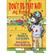 Don't Be That KID! At Home