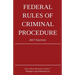 Federal Rules of Criminal Procedure; 2017 Edition