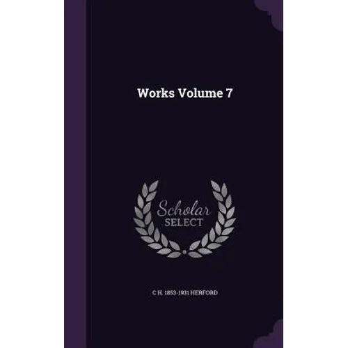 Works Volume 7
