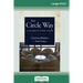 The Circle Way: A Leader in Every Chair (16pt Large Print Edition)