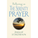 Reflecting on the Serenity Prayer