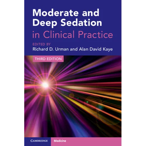 Moderate and Deep Sedation in Clinical Practice