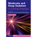 Moderate and Deep Sedation in Clinical Practice